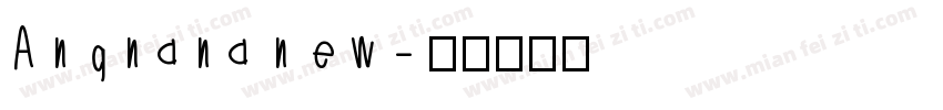 Angnana new字体转换